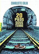 Broschiert 20 pieds sous terre von Charlotte Erlih
