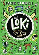 Broschiert Loki, onze ans, dieu (presque) parfait. Vol. 3. Spectacle infernal von Louie Stowell