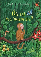 Broschiert Où est ma maman ? von Julia; Scheffler, Axel Donaldson