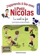 Broschiert J'apprends à lire avec le Petit Nicolas. Le match de foot : milieu CP von Marjorie Demaria