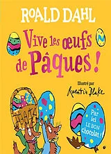 Kartonierter Einband Vive les oeufs de Pâques ! von Roald; Blake, Quentin Dahl