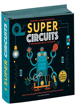 Broché Découvre le monde excitant des super circuits et des grandes lois de l'électricité : 6 circuits électriques à monter de Nick Arnold