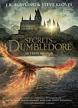 Broschiert Les animaux fantastiques : les secrets de Dumbledore : le texte du film von J.K.; Kloves, Steve Rowling