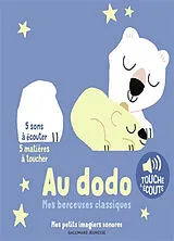  Au dodo : mes berceuses classiques à toucher von Marion Billet