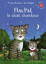 Broschiert MacPat le chat chanteur von Julia; Scheffler, Axel Donaldson