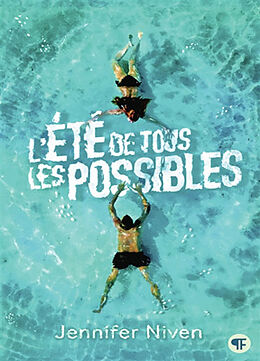 Couverture cartonnée L'été de tous les possibles de Jennifer Niven