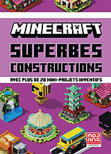 Broché Minecraft : superbes constructions : avec plus de 20 mini-projets inventifs de Mojang