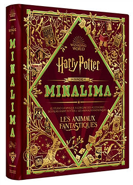 Broché La magie de MinaLima : le studio graphique à l'origine des accessoires des films Harry Potter & Les animaux fantastiques de 