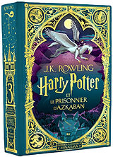 Broché Harry Potter. Vol. 3. Harry Potter et le prisonnier d'Azkaban de J. K.; Minalima Rowling