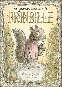 Broché La grande aventure de Brindille de Matthew Cordell