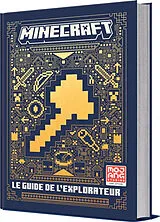 Broschiert Minecraft : le guide de l'explorateur : livre officiel von Mojang