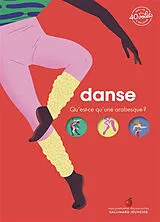 Kartonierter Einband Danse : qu'est-ce qu'une arabesque ? von Sophie; Abolivier, Aurélie Bordet-Petillon