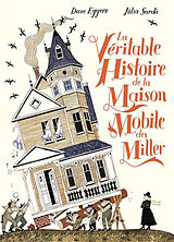 Livre Relié La véritable histoire de la maison mobile des Miller de Dave Eggers