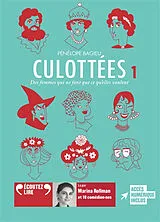  Culottées : des femmes qui ne font que ce qu'elles veulent. Vol. 1 von Pénélope Bagieu