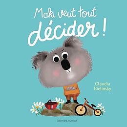 Couverture cartonnée Maki veut tout décider ! de Claudia Bielinsky