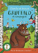 Broschiert Gruffalo et compagnie : cherche et trouve : plus de 120 éléments à chercher ! A toi de jouer ! von Julia; Scheffler, Axel Donaldson