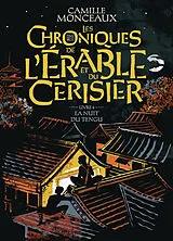 Broschiert Les chroniques de l'érable et du cerisier. Vol. 4. La nuit du tengu von Camille Monceaux