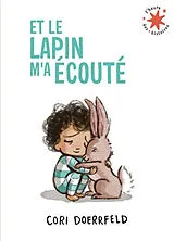 Broschiert Et le lapin m'a écouté von Cori Doerrfeld