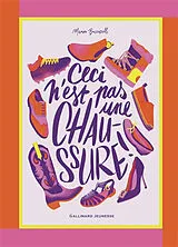 Broschiert Ceci n'est pas une chaussure von Manon Bucciarelli