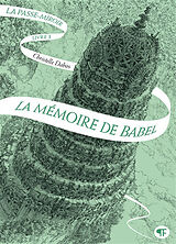 Broschiert La passe-miroir. Vol. 3. La mémoire de Babel von Christelle Dabos
