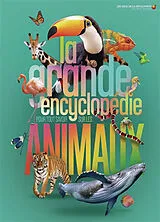 Broschiert La grande encyclopédie pour tout savoir sur les animaux von 