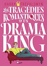 Broschiert Les tragédies romantiques d'un drama king von Harry Trevaldwyn