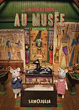 Broschiert La maison des souris. Au musée : Sam & Julia von Karina; Bovenberg, Allard Schaapman