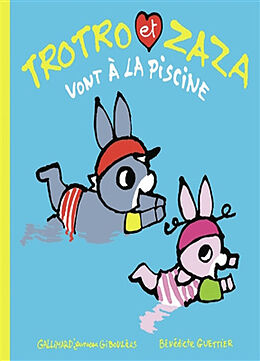 Broché Trotro et Zaza. Trotro et Zaza vont à la piscine de Bénédicte Guettier