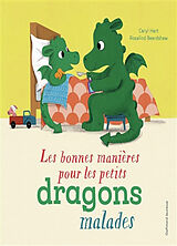 Broché Les bonnes manières pour les petits dragons malades de Caryl Hart