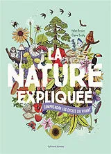Broschiert La nature expliquée : comprendre les cycles du vivant von Helen Brown