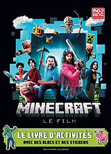 Broschiert Minecraft : le film : le livre d'activités officiel, avec des blocs et des stickers von 