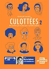  Culottées : des femmes qui ne font que ce qu'elles veulent. Vol. 2 von Pénélope Bagieu