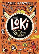 Broschiert Loki, onze ans, dieu (presque) parfait. Vol. 1. Mortelle punition von Louie Stowell