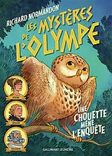 Broschiert Les mystères de l'Olympe. Vol. 1. Une chouette mène l'enquête von Richard Normandon