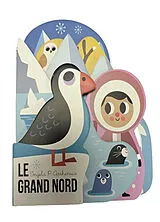 Kartonierter Einband Le Grand Nord von Ingela Peterson Arrhenius