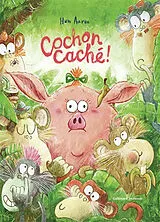 Broschiert Cochon caché ! von Huw Aaron