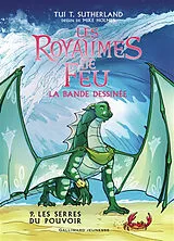 Broschiert Les royaumes de feu : la bande dessinée. Vol. 9. Les serres du pouvoir von Tui T. Sutherland