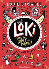 Broschiert Loki, onze ans, dieu (presque) parfait. Vol. 4. Duel funeste von Louie Stowell