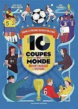 Broschiert 10 Coupes du monde qui ont marqué l'histoire : quand le football devient politique von Jean-Michel; Pomel, Anne Billioud