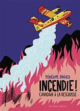 Broschiert Incendie ! Canadair à la rescousse von Pénélope Bagieu