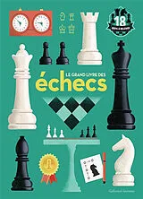 Broschiert Le grand livre des échecs : 18 défis à relever von Claire Summerscale