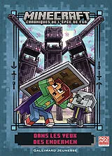 Broschiert Minecraft : chroniques de l'épée de fer. Vol. 4. Dans l'oeil des Endermen von Caleb Zane Huett