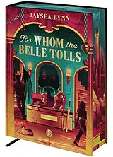 Broschiert For whom the belle tolls von Jaysea Lynn