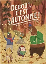 Broschiert Debout, c'est l'automne ! von Amélie Magdalena; Dubois