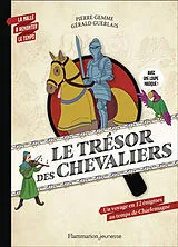 Broschiert Le trésor des chevaliers : un voyage en 12 énigmes au temps de Charlemagne von Pierre; Guerlais, Gérald Gemme