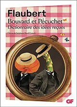 Broschiert Bouvard et Pécuchet. Dictionnaire des idées reçues von Gustave Flaubert