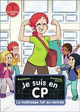Broschiert Je suis en CP. La maîtresse fait sa rentrée von Magdalena