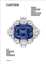 Broschiert Cartier : le choeur des pierres (en anglais) von Francois Chaille, Helen Molesworth, Helene Kelmachter