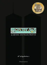 Kartonierter Einband A l'ombre des tours mortes von Art; Spiegelman, Nadja Spiegelman