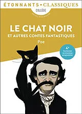 Broschiert Le chat noir : et autres contes fantastiques : collège, recueil avec dossier von Edgar Allan Poe